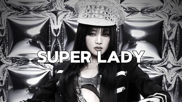 Super lady (G)i-dle (slowed+reverb) смотреть онлайн