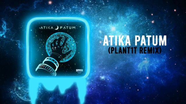 ATIKAPATUM-(PLANT1T REMIX)