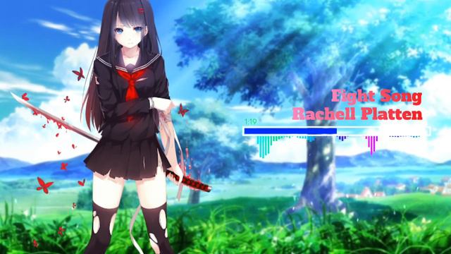 『Nightcore』→Fight Song