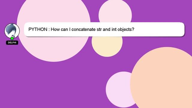 PYTHON : How can I concatenate str and int objects? смотреть онлайн