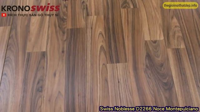 Sàn gỗ thụy sĩ Kronoswiss (Swiss Noblesse D2266 Noce Montepulciano new) смотреть онлайн
