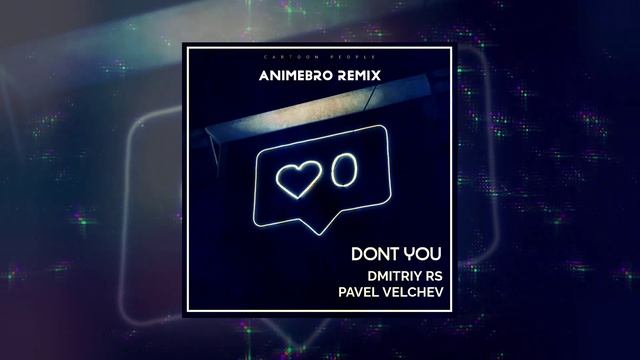 Dmitriy Rs, Velchev - Don't You (Официальная премьера трека)
