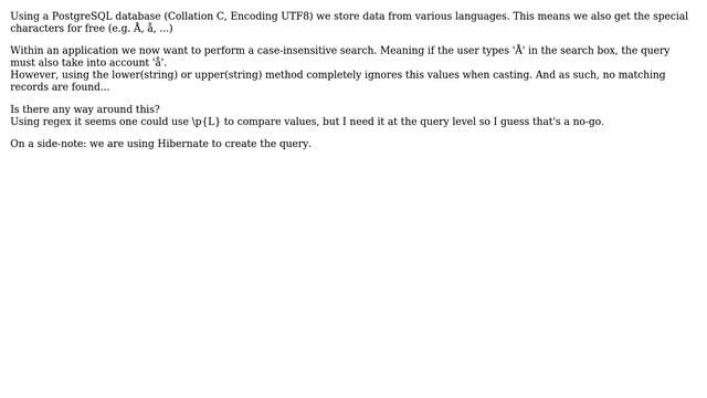 Using LIKE to search case insensitive over language specific characters (PostgreSQL) смотреть онлайн
