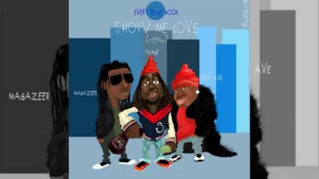 Wale -- Show Me Love (Feat. Troy Ave & Magazeen) (Remix) смотреть онлайн