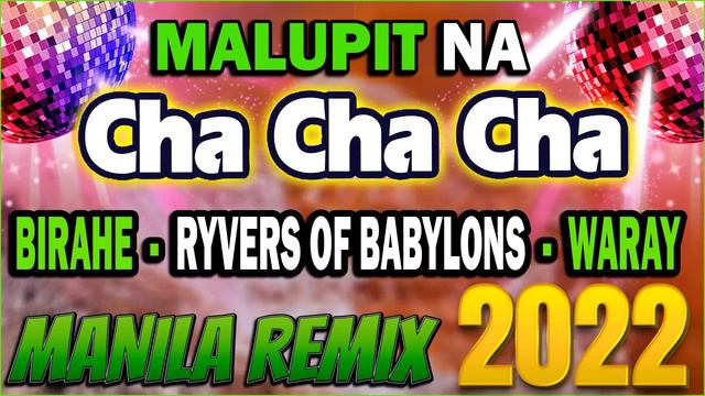 💥BIRAHE PIKAHE X RIVERS OF BABYLON CHA-CHA MEDLEY✨NONSTOP DISCO CHA-CHA Todo Hataw 2022💛DJ ZALDY MI смотреть онлайн