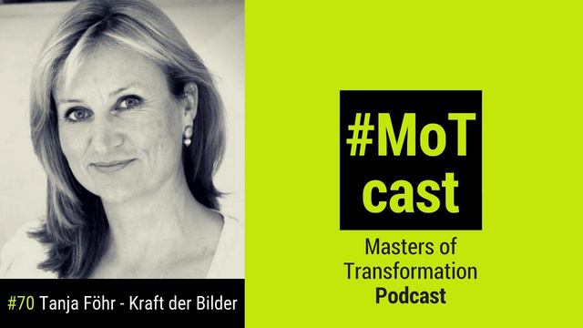 070: Tanja Föhr - Die Kraft der Bilder für neue Führung смотреть онлайн