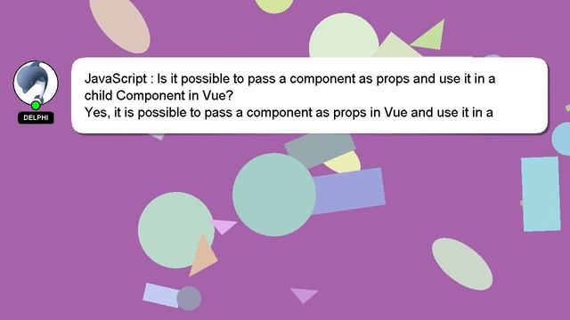 JavaScript : Is it possible to pass a component as props and use it in a child Component in Vue? смотреть онлайн