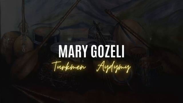 Mary Gozeli - Turkmen Aydymlary ( Music Video )