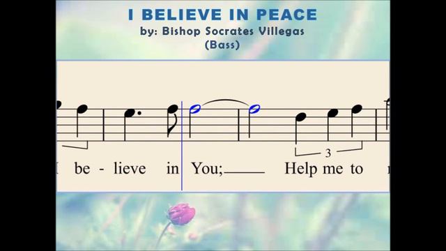 O07d I believe in Peace - by Bishop Socrates B. Villegas (Bass) - for PCChoir смотреть онлайн