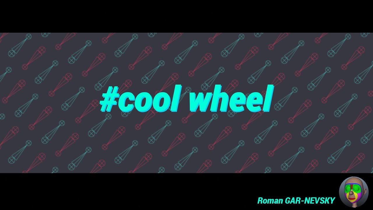 Cool Wheel tutorial смотреть онлайн