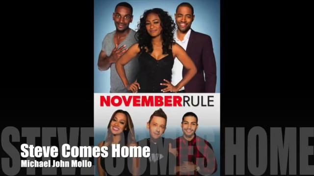 November Rule - Steve Comes Home - Michael John Mollo смотреть онлайн