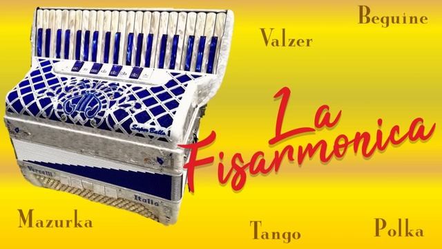 La fisarmonica - valzer, mazurca, polca, tango, paso doble per serate ballo liscio смотреть онлайн