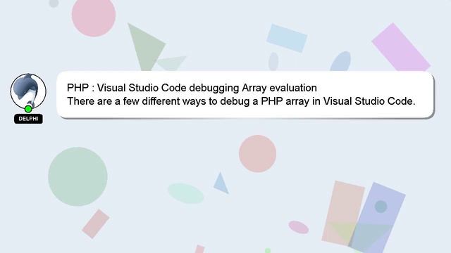 PHP : Visual Studio Code Debugging Array Evaluation