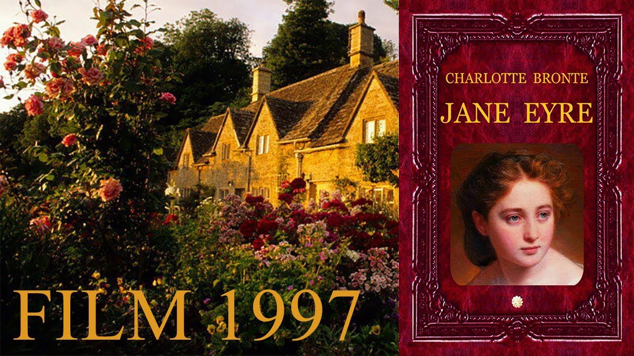 Movie «JANE EYRE» By Charlotte Bronte. Film 1997.