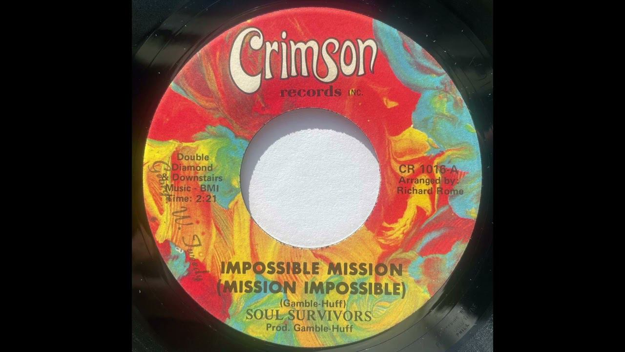 Soul Survivors – Impossible Mission (Mission Impossible) 1968  Rare Gamble-Huff Single