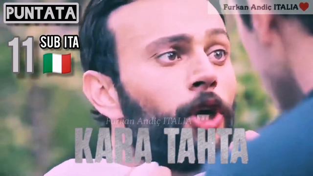 Kara Tahta - PUNTATA 11 con sub ita 🇮🇹 смотреть онлайн