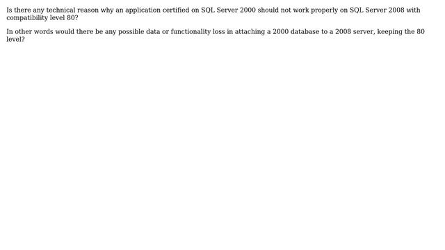 Databases: SQL Server 2008 and compatibility level 80 смотреть онлайн