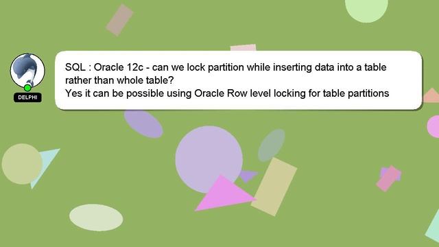SQL : Oracle 12c - can we lock partition while inserting data into a table rather than whole table? смотреть онлайн