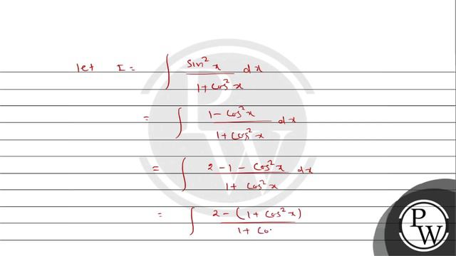 Let \( I=\int \frac{\sin ^{2} x}{1+\cos ^{2} x} d x \)
(a) \( \frac{1}{\sqrt{2}} \tan ^{-1}(\sqr... смотреть онлайн