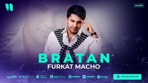 Furkat Macho - Bratan (audio 2023)