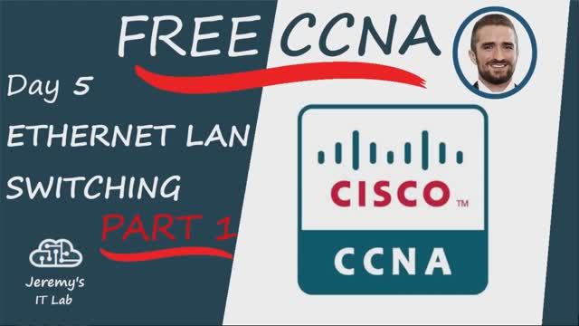 (РУССКИЙ перевод) Free CCNA _ Ethernet LAN Switching (Part 1) _ Day 5 _ CCNA 200-301 Complete Course смотреть онлайн