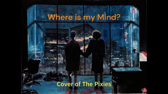 Where is my Mind? (Cover) смотреть онлайн
