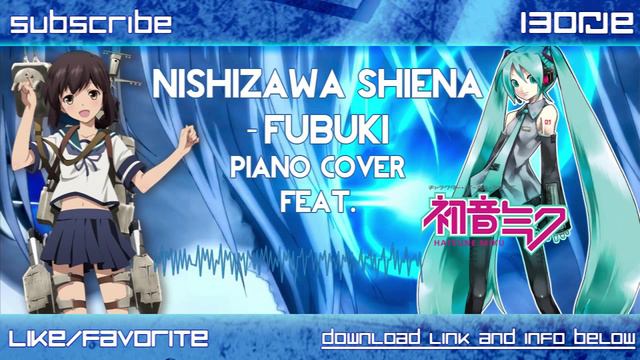 【Hatsune Miku V3】- Fubuki (Piano Cover/Kantai Collection ED) смотреть онлайн