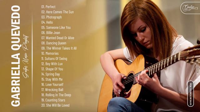Gabriella Quevedo Greatest Hits Collection - Best Guitar Music By Gabriella Quevedo