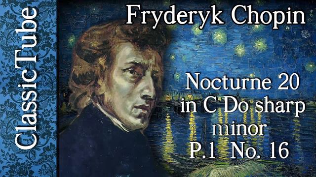 Chopin. Nocturne 20 in C Do sharp minor, P. 1 No. 16 смотреть онлайн