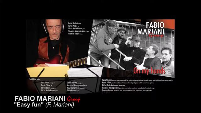Fabio Mariani GROUP ": EASY FUN" ( Taken from "On My Hands " album ) смотреть онлайн
