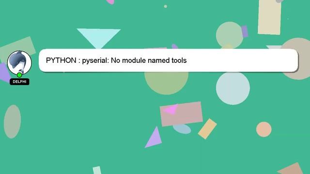 PYTHON : pyserial: No module named tools смотреть онлайн