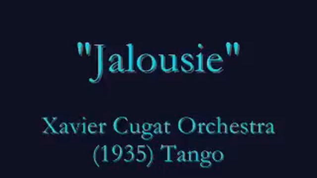 "Jalousie" (1935) Tango - Xavier Cugat смотреть онлайн
