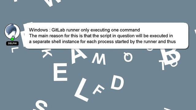 Windows : GitLab runner only executing one command смотреть онлайн