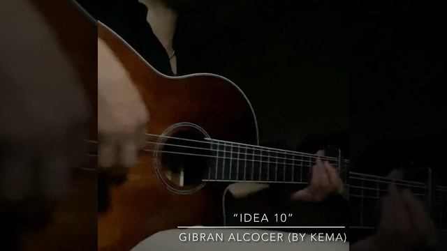 @gibranalcocer1897 Idea 10 (guitar cover) смотреть онлайн