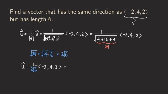 How to Find a Vector with the Same Direction as (-2, 4, 2) and has Length 6 смотреть онлайн