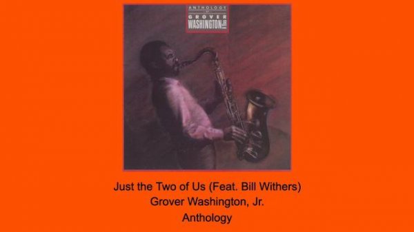 Just the Two of Us (Feat. Bill Withers) - Grover Washington Jr. - Instrumental