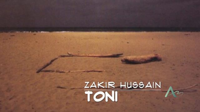 Toni - Zakir Hussain смотреть онлайн