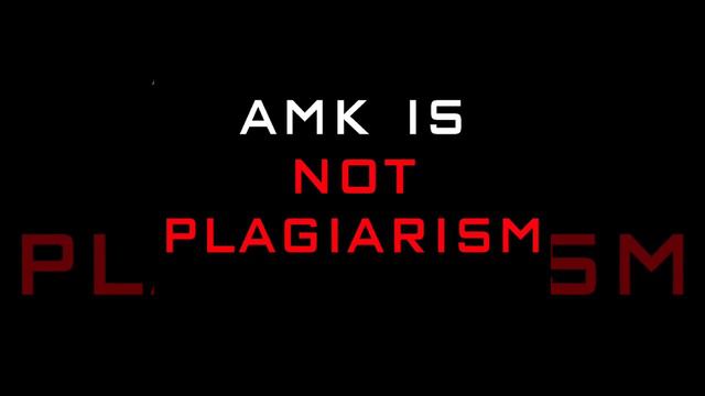 AMK - I’m Not A Plagiarism