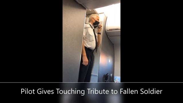 Pilot Announces Moving Tribute To Fallen Soldier To Passengers Before Flight смотреть онлайн