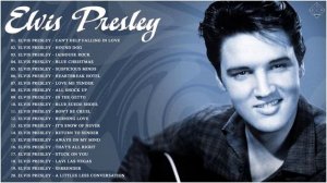 Elvis Presley Greatest Hits Full Album - The Best Of Elvis Presley Songs