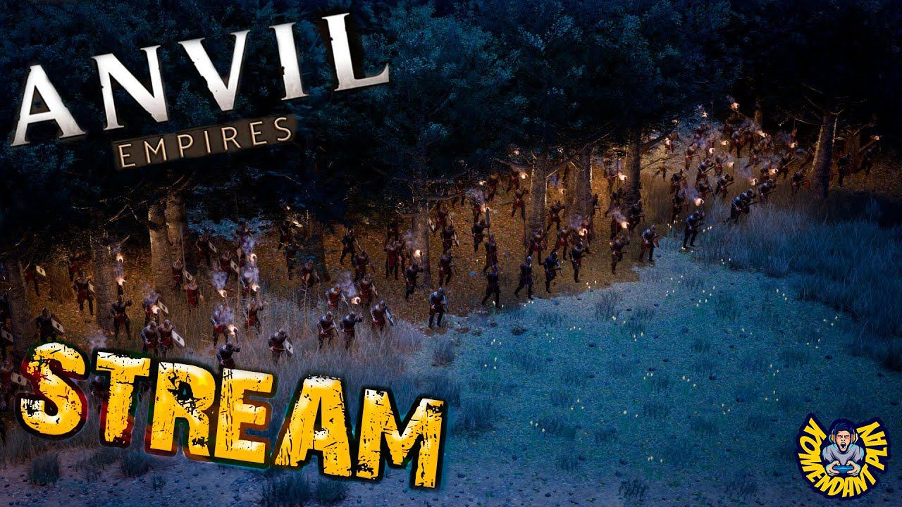 Anvil Empires | stream | Pre-Alpha по РУССКИ смотреть онлайн