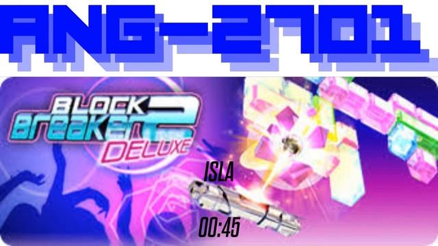 Block Breaker Deluxe 2 OST - Isla (Remake) смотреть онлайн