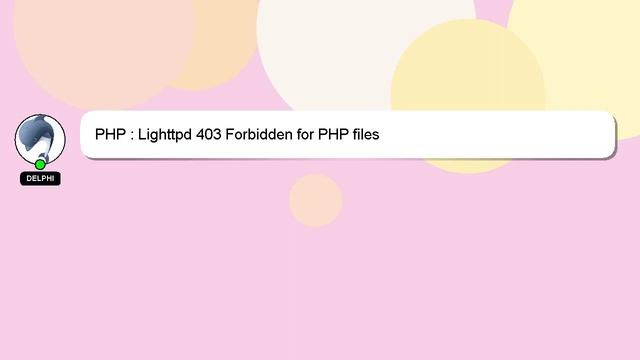 PHP : Lighttpd 403 Forbidden for PHP files смотреть онлайн