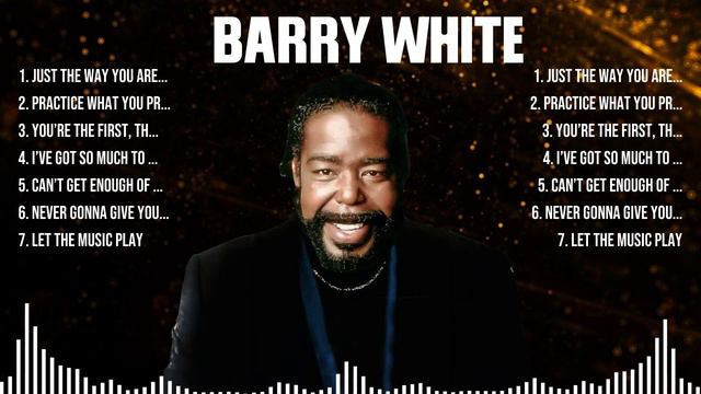 Barry White Greatest Hits Full Album ▶️ Top Songs Full Album ▶️ Top 10 Hits Of All Time