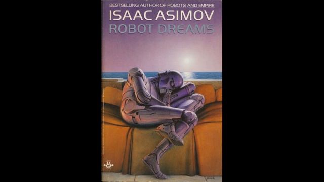 Robot Dreams [1/2] By Isaac Asimov (Michael Russotto)