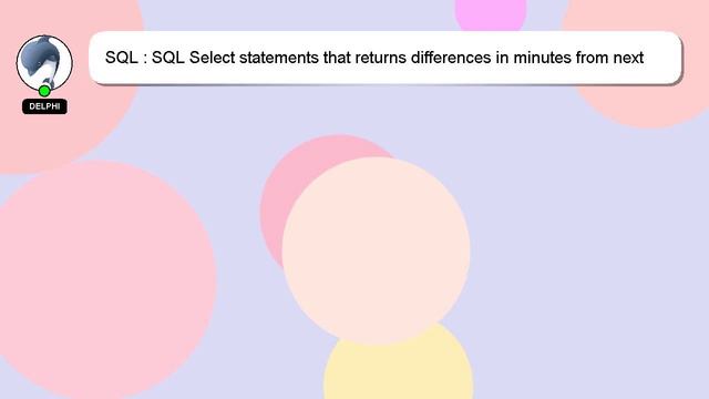 SQL : SQL Select statements that returns differences in minutes from next date-time from the same t смотреть онлайн