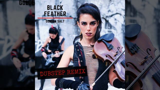 Black Feather (Dubstep Remix)