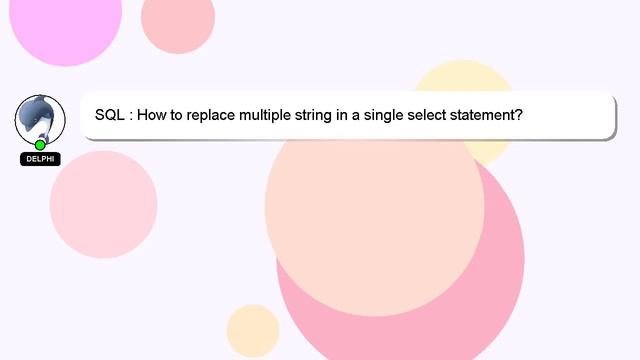 SQL : How to replace multiple string in a single select statement? смотреть онлайн