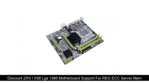 Product Review X58 Lga 1366 Motherboard Support For REG ECC Server Memory And Xeon Processor 32 Ram