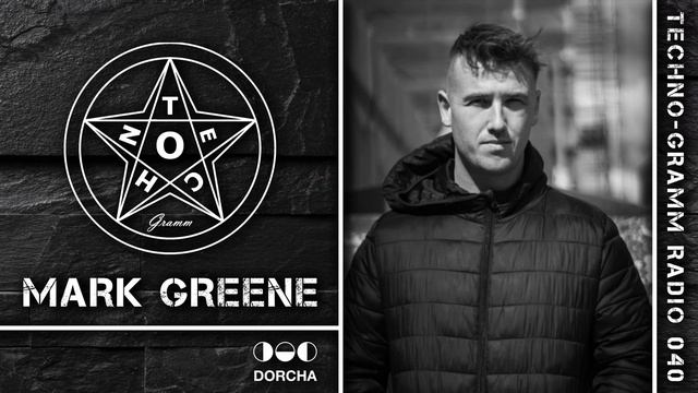 TGR040 | Mark Greene (Techno Mix 2021) смотреть онлайн